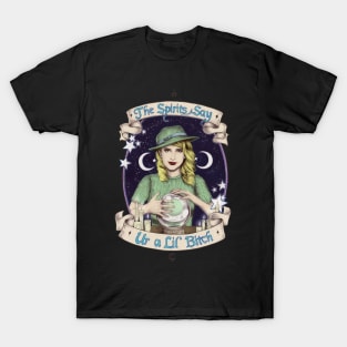 The Spirits Say T-Shirt